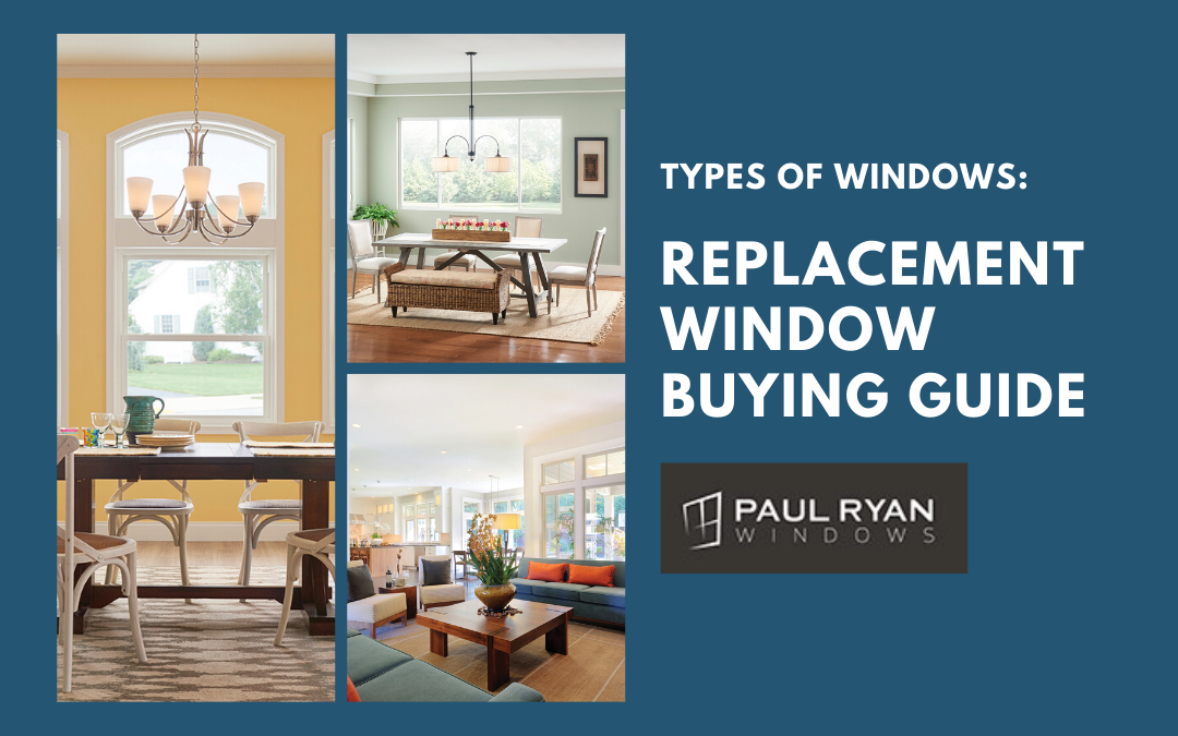 Types of Windows: Replacement Window Buying Guide